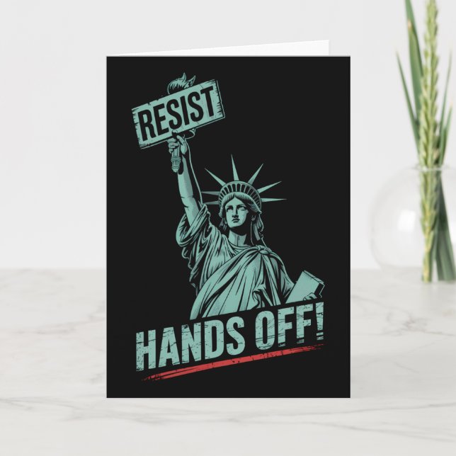 Resist –protest Hands Off Statue Of Liberty Protes Card (Front)