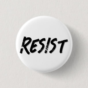 Resist Resistance  1 Inch Round Button
