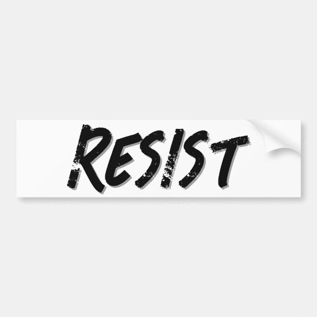Resist Resistance  Bumper Sticker (Front)