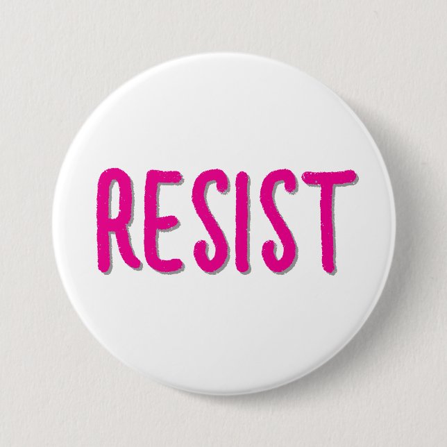 Resist Resistance Pink 3 Inch Round Button (Front)