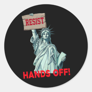 Resist Resistance Statue Of Liberty Hands Off Prot Classic Round Sticker