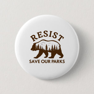 Resist Save Our Parks Bear Sticker 2 Inch Round Button
