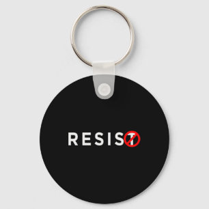 Resist Shirt #resist Anti Trump #indivisible Keychain