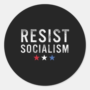 Resist Socialism Anti-socialist Distressed Design Classic Round Sticker