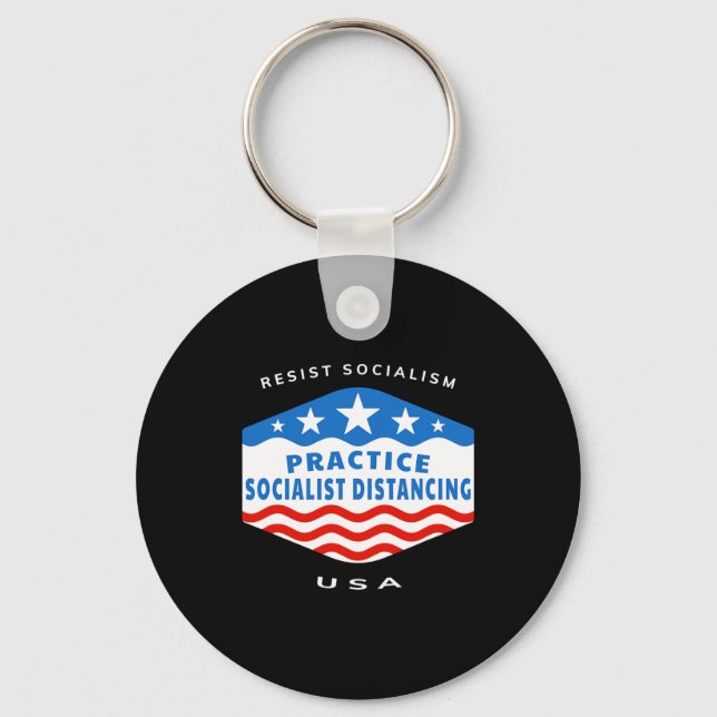Resist Socialism - Practice Socialist Distancing - Keychain (Front)