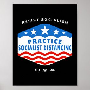 Resist Socialism - Practice Socialist Distancing - Poster
