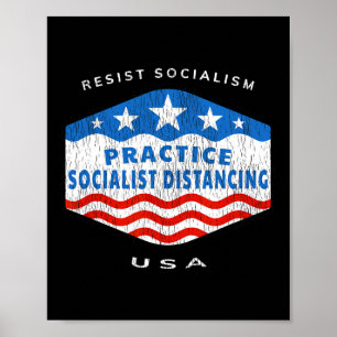 Resist Socialism - Practice Socialist Distancing - Poster