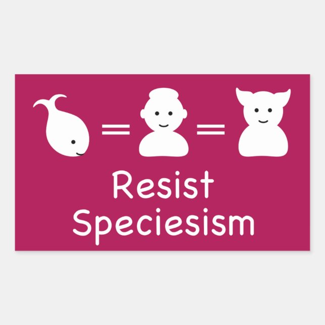 Resist speciesism sticker (Front)