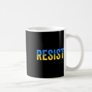 Resist Stand With Ukraine Support Ukraine Protest  Coffee Mug