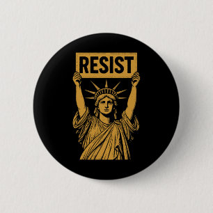Resist Statue Of Liberty Rebel Protest Against Hig 2 Inch Round Button