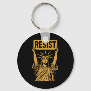 Resist Statue Of Liberty Rebel Protest Against Hig Keychain