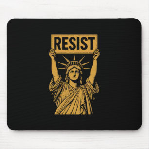 Resist Statue Of Liberty Rebel Protest Against Hig Mouse Pad