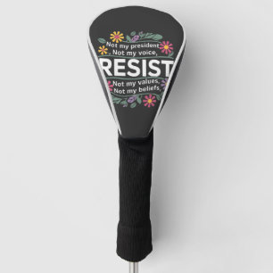 Resist Subtle Anti Trump Floral Botanical Protest Golf Head Cover