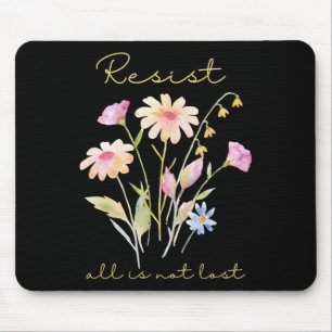 Resist Subtle Anti Trump Floral Botanical Protest Mouse Pad