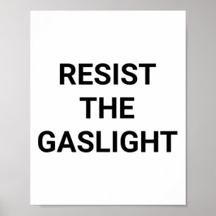 Resist The Gaslight Poster