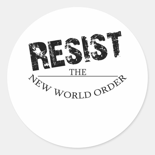 Resist The New World Order Classic Round Sticker (Front)