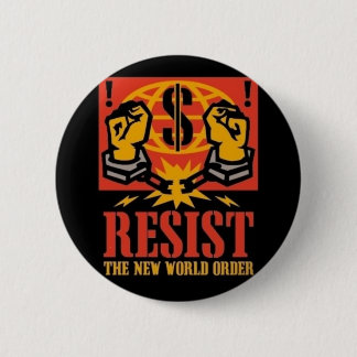 Resist the New World Order pin