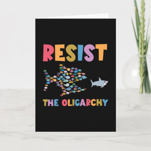 Resist The Oligarchy Funny Fish Anti Trump Card