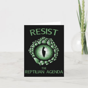 Resist The Reptile Agenda Conspiracy Theory  Card