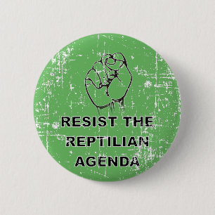Resist The Reptilian Agenda 2 Inch Round Button