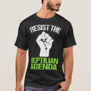 Resist The Reptilian Agenda T Shirt 