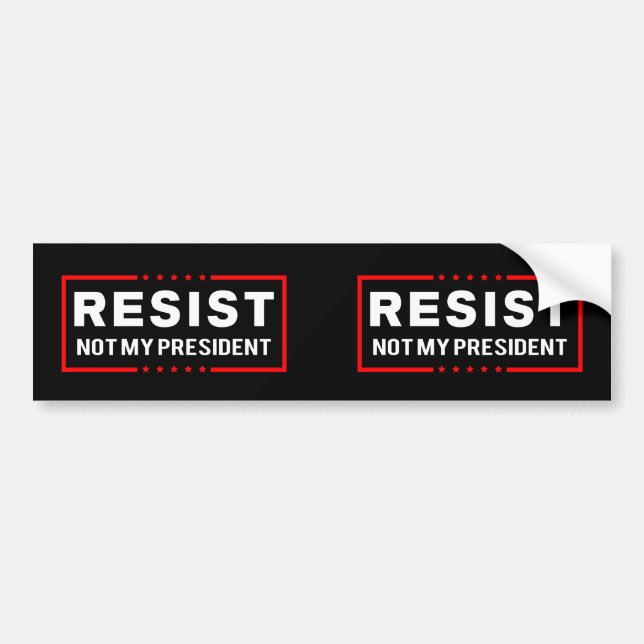 Resist Trump Not My President Bumper Sticker (Front)