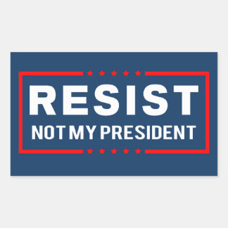 Resist Trump Not My President Sticker