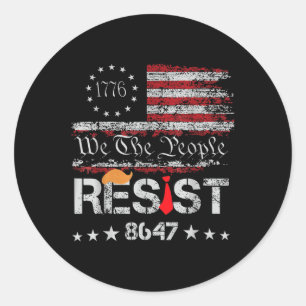 Resist Trump Protest Anti Political Us Flag We The Classic Round Sticker