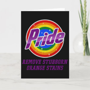 Resist Trump Remove Stubborn Orange Stains Pride M Card