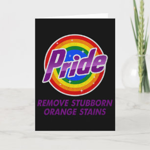 Resist Trump Remove Stubborn Orange Stains Pride M Card