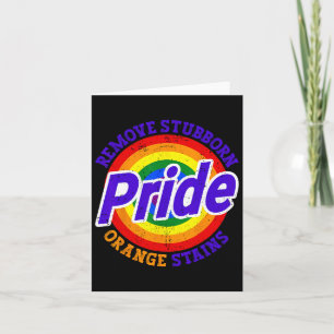 Resist Trump Remove Stubborn Orange Stains Pride M Card