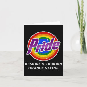 Resist Trump Remove Stubborn Orange Stains Pride M Card