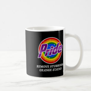 Resist Trump Remove Stubborn Orange Stains Pride M Coffee Mug