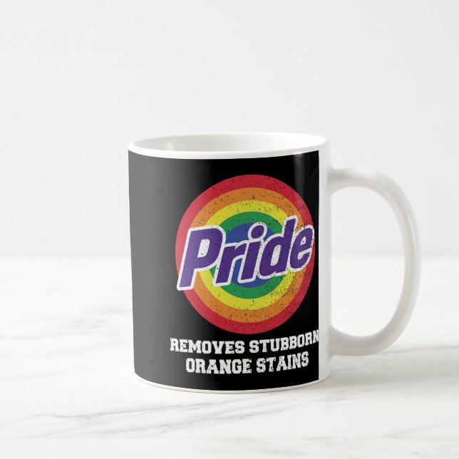 Resist Trump Remove Stubborn Orange Stains Pride M Coffee Mug (Right)