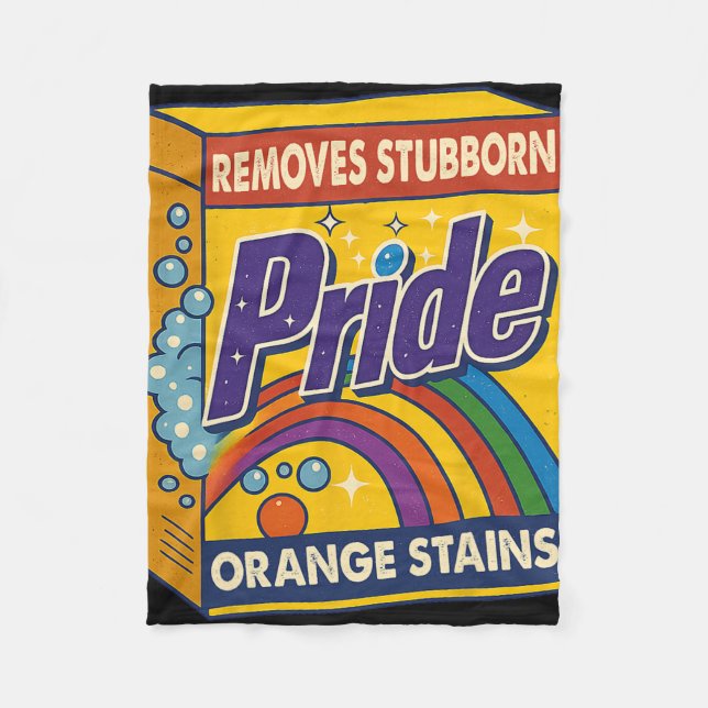 Resist Trump Remove Stubborn Orange Stains Pride M Fleece Blanket (Front)