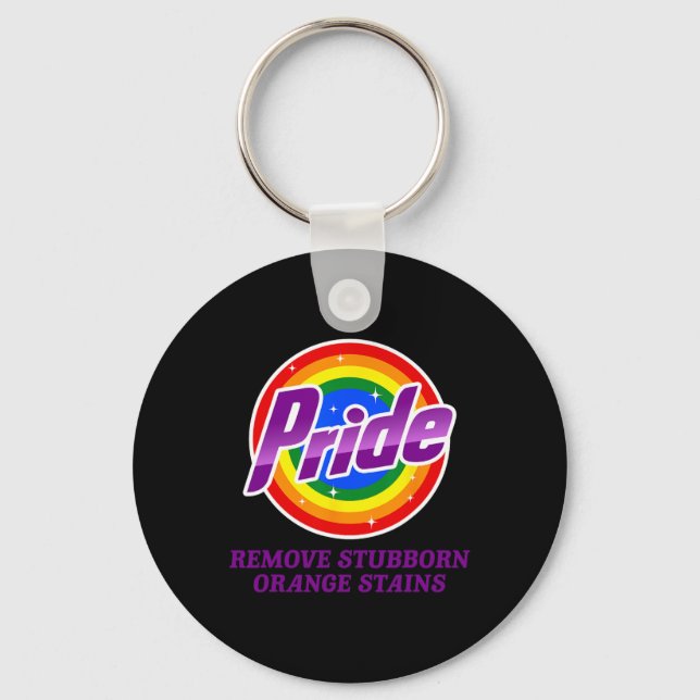 Resist Trump Remove Stubborn Orange Stains Pride M Keychain (Front)