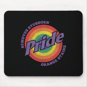 Resist Trump Remove Stubborn Orange Stains Pride M Mouse Pad