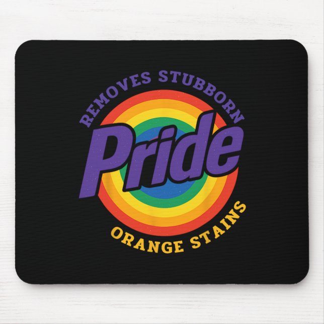 Resist Trump Remove Stubborn Orange Stains Pride M Mouse Pad (Front)
