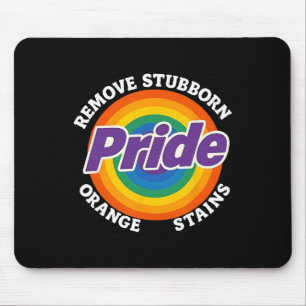 Resist Trump Remove Stubborn Orange Stains Pride M Mouse Pad