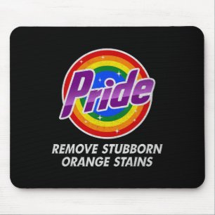 Resist Trump Remove Stubborn Orange Stains Pride M Mouse Pad