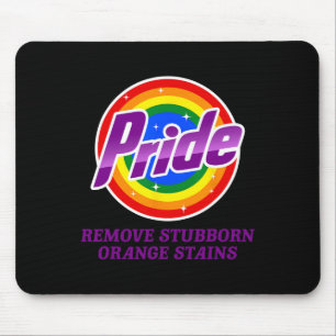 Resist Trump Remove Stubborn Orange Stains Pride M Mouse Pad