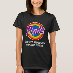 Resist Trump Remove Stubborn Orange Stains Pride M T-Shirt