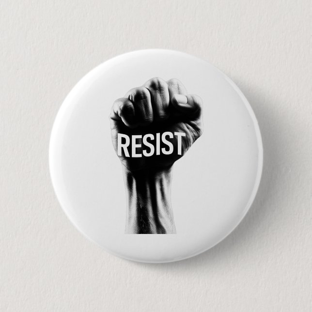 Resist With A Fist  2 Inch Round Button (Front)