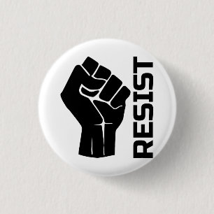 Resist with fist - in black 0002 1 inch round button