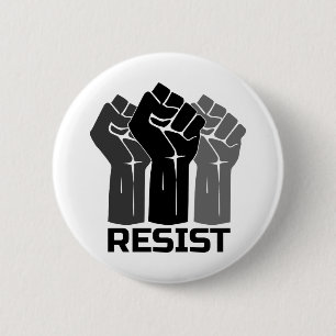Resist with fist - in black 0003 2 inch round button