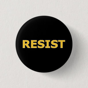 RESIST - Yellow on Black 1 Inch Round Button