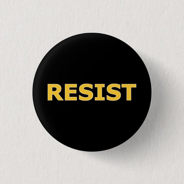 RESIST - Yellow on Black 1 Inch Round Button (Front)