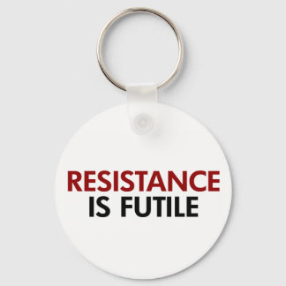 Resistance Is Futile Keychain