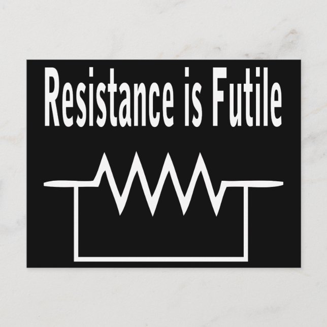 Resistance is Futile Postcard (Front)