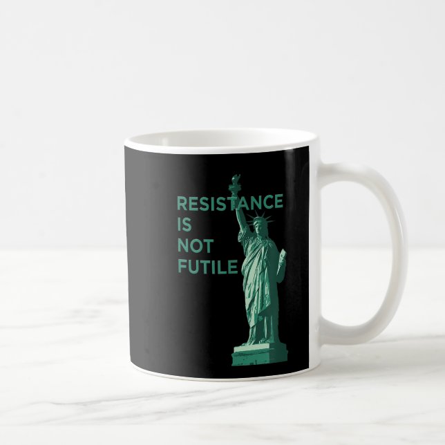 Resistance Is Not Futile Graphic  Coffee Mug (Right)